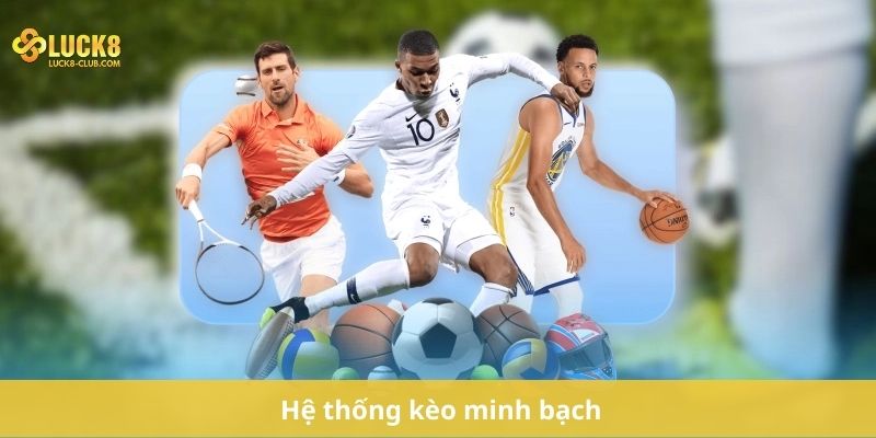 Hệ thống kèo minh bạch