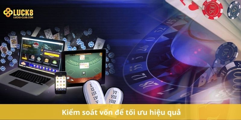 Kiểm soát vốn để tối ưu hiệu quả