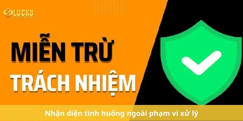 Nhận diện tình huống ngoài phạm vi xử lý